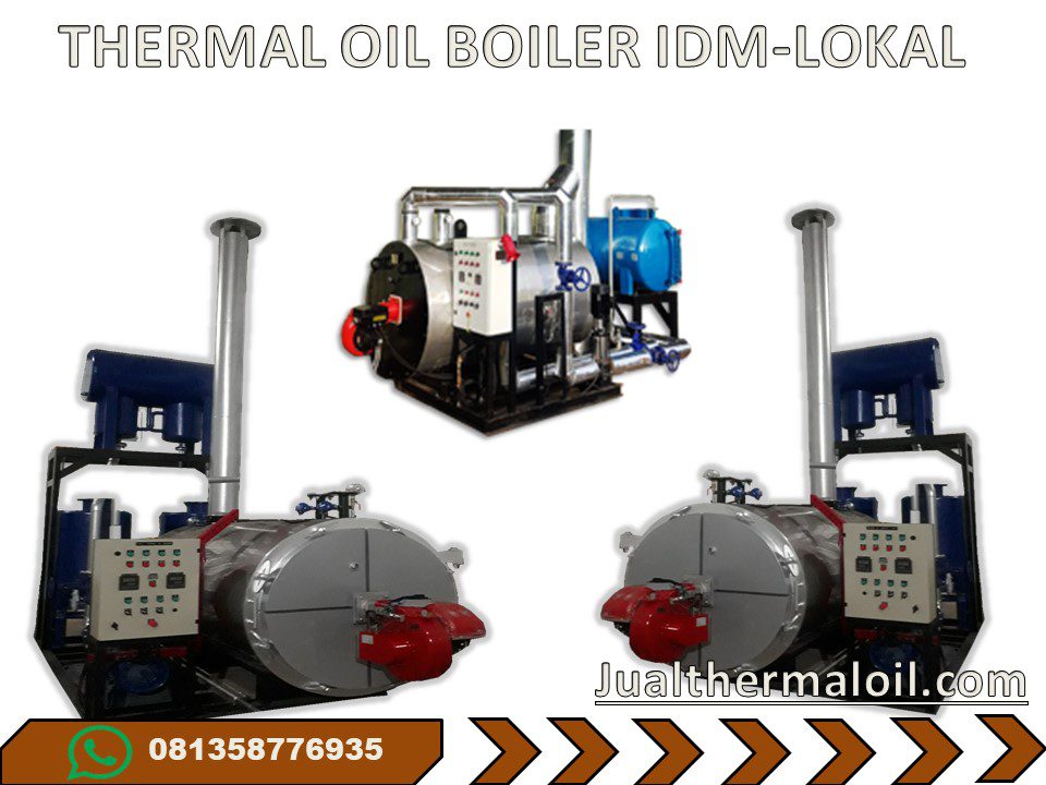 MANUFACTURE THERMAL OIL BOILER DI INDONESIA